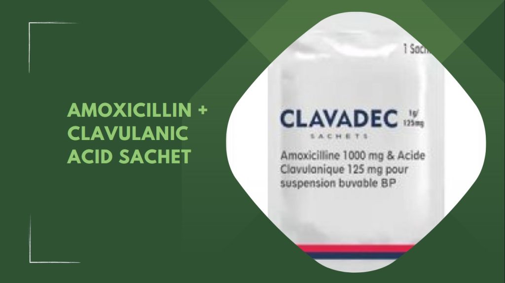 Amoxicillin + Clavulanic Acid Sachet